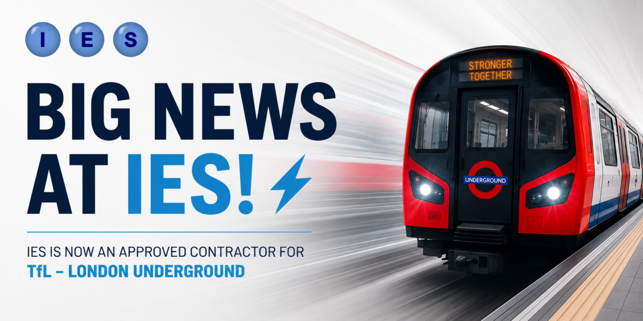 IES Officially Becomes an Approved Contractor for TfL – London Underground